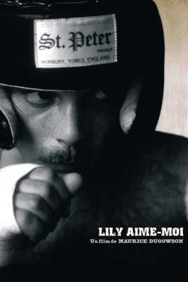  Lily Aime-moi en streaming ou téléchargement 
