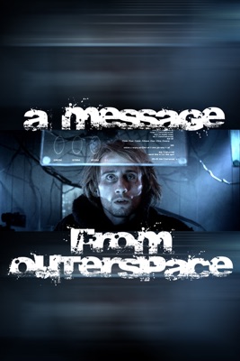  A Message From Outer Space en streaming ou téléchargement 