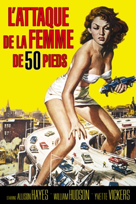  L'Attaque De La Femme De 50 Pieds (Attack Of The 50 Foot Woman) [1958] en streaming ou téléchargement 