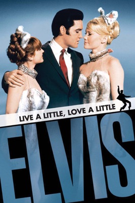  Live A Little, Love A Little en streaming ou téléchargement 