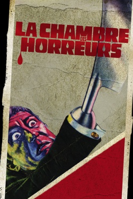  La Chambre Des Horreurs en streaming ou téléchargement 