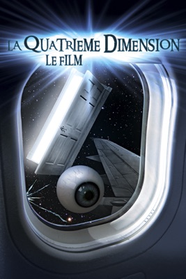  La Quatrième Dimension : Le Film en streaming ou téléchargement 