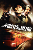  Les Pirates Du Métro en streaming ou téléchargement 