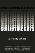  Guillotine Guys en streaming ou téléchargement 