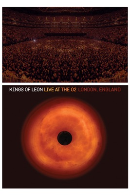  Kings Of Leon: Live At The O2 London, England en streaming ou téléchargement 