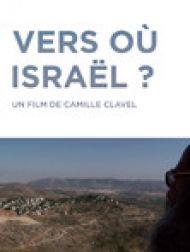 DVD Vers Où Israël ?