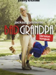 DVD Jackass Presents: Bad Grandpa (Uncut)