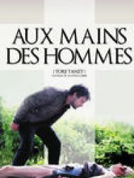 DVD Aux mains des hommes (Tore tanzt)