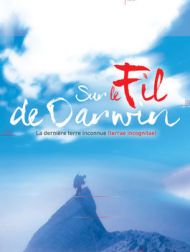 DVD Sur Le Fil De Darwin : La Dernière Terre Inconnue (terrae Incognitae)