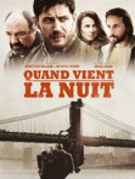 DVD Quand Vient La Nuit