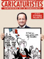 DVD Caricaturistes : Fantassins De La Démocratie