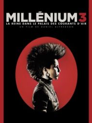 DVD Millénium 3 : La Reine Dans Le Palais Des Courants D'air