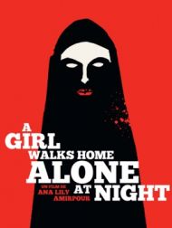 DVD A Girl Walks Home Alone At Night
