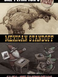 DVD Santa: The Fascist Years And Bill's Mexican Standoff