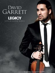 DVD David Garrett: Legacy - Live In Baden-Baden