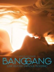DVD Bang Gang (une Histoire D'amour Moderne)