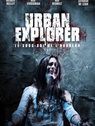 DVD Urban Explorer : Le Sous-sol De L'horreur