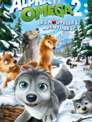 DVD Alpha Et Oméga 2: Les Nouvelles Aventures