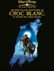 DVD Les Nouvelles Aventures De Croc Blanc : Le Mythe Du Loup Blanc