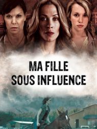 DVD Ma Fille Sous Influence