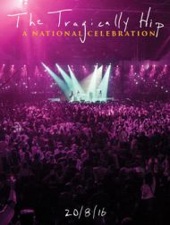 DVD The Tragically Hip: A National Celebration