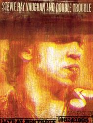 DVD Stevie Ray Vaughan And Double Trouble: Live At Montreux 1982 & 1985