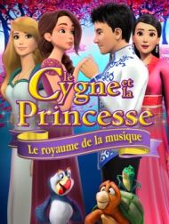 DVD Le Cygne Et La Princesse : Le Royaume De La Musique