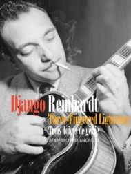 DVD Django Reinhardt - Three-Fingered Lightning
