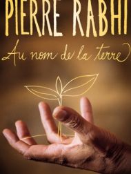 DVD Pierre Rabhi : Au Nom De La Terre