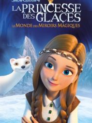 DVD La Princesse Des Glaces : Le Monde Des Miroirs Magiques (The Snow Queen 4)
