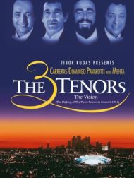 DVD The Three Tenors - The Vision (The Making Of The Three Tenors In Concert 1994)