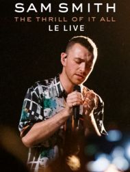 DVD Live : The Thrill Of It All De Sam Smith (version Explicite)