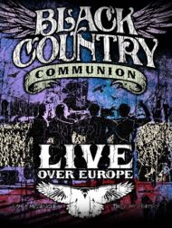 DVD Black Country Communion: Live Over Europe
