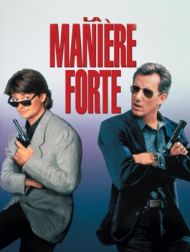 DVD La Manière Forte