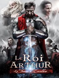 DVD Le Roi Arthur : Le Pouvoir D'Excalibur