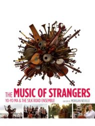 DVD The Music Of Strangers: Yo-Yo Ma And The Silk Road Ensemble