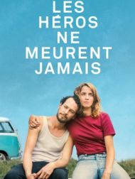 DVD Les Héros Ne Meurent Jamais