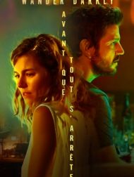 DVD Wander Darkly - Avant Que Tout S’arrête