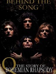 DVD Queen - Behind The Song: The Story Of Bohemian Rhapsody