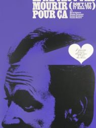 DVD Il Ne Faut Pas Mourir Pour ça