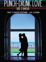 DVD Punch Drunk Love: Ivre D'amour
