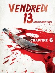 DVD Vendredi 13 : Chapitre 6 - Jason Le Mort Vivant