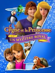 DVD Le Cygne Et La Princesse : Un Myztère Royal