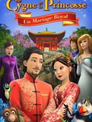 DVD Le Cygne Et La Princesse : Un Mariage Royal