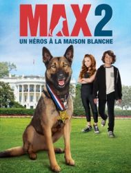 DVD Max 2 : Un Héros à La Maison Blanche