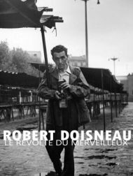 DVD Robert Doisneau : Le Révolté Du Merveilleux