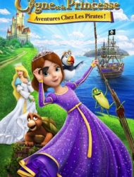 DVD Le Cygne Et La Princesse: Aventures Chez Les Pirates !