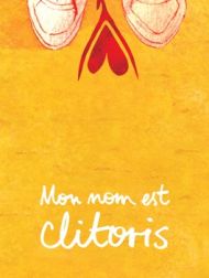DVD Mon Nom Est Clitoris