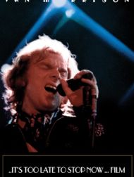 DVD Van Morrison: ..It's Too Late To Stop Now...Film