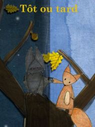 DVD Tôt Ou Tard (2008)